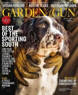 Garden &amp; Gun Magazine